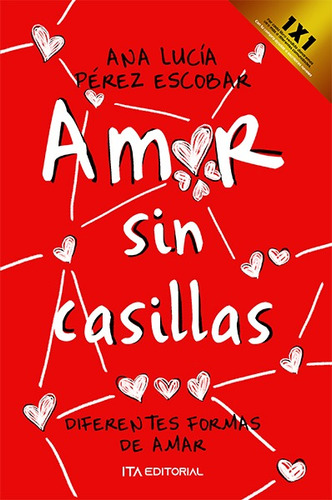 Amor Sin Casillas, De Ana Lucía Pérez Escobar