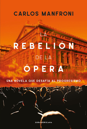 Libro La Rebelion De La Opera - Carlos Manfroni - Sudamericana