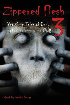 Libro Zippered Flesh 3: Yet More Tales Of Body Enhancemen...