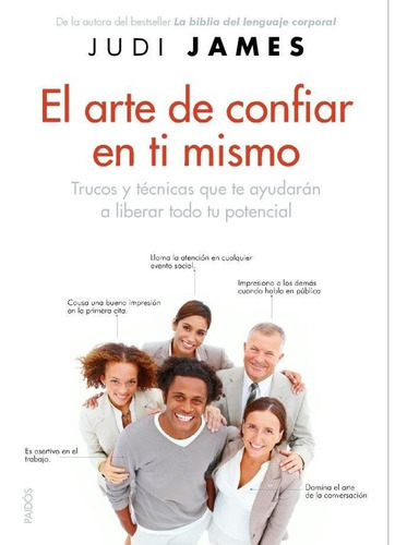 El Arte De Confiar En Ti Mismo, De James, Judi. Editorial Ediciones Paidós, Tapa Blanda En Español