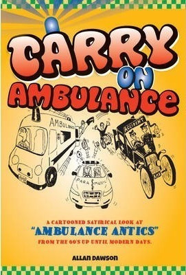 Carry On Ambulance - Allan Dawson (paperback)