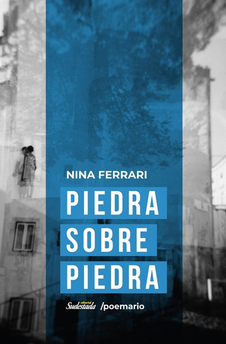 Piedra Sobre Piedra - Nina Ferrari, de Ferrari, Nina. Editorial Sudestada, tapa blanda en español, 2021