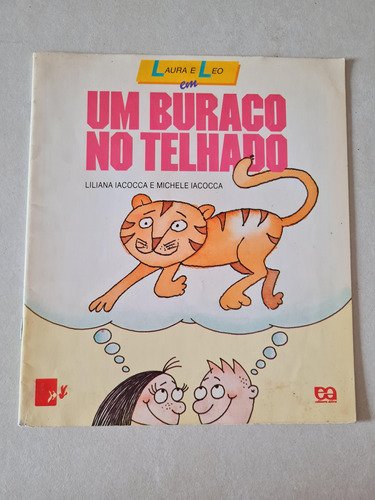 Livro, Laura E Leo Em Um Buraco No Telhado, Liliana Iacocca E Michele Iacocca