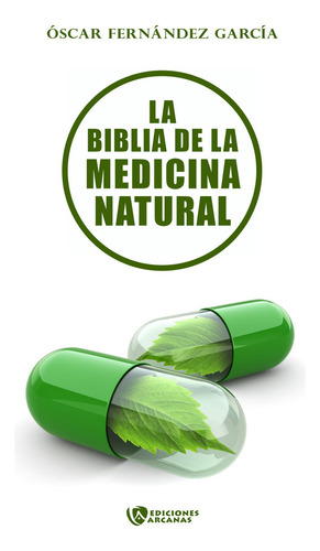La Biblia De La Medicina Natural - Fernã¡ndez Garcã­a, Ã¿...