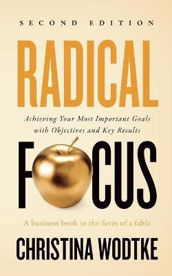 Libro Radical Focus Second Edition : Achieving Your Goals...