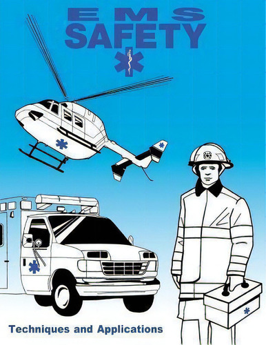 Ems Safety, De Federal Emergency Management Agency. Editorial Createspace Independent Publishing Platform, Tapa Blanda En Inglés