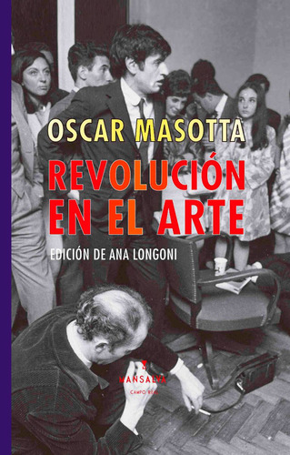 Revolución En El Arte - Oscar Masotta - Mansalva