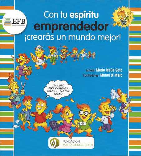 Libro: Con Tu Espíritu Emprendedor ¡crearás Un Mundo Mejor!