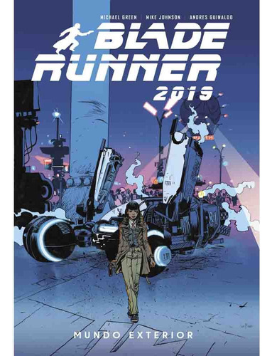 Blade Runner 2019 Vol 02 Mundo Exterior, de Michael Green. Editorial Pop Fiction, tapa blanda en español, 2022
