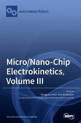 Libro Micro/nano-chip Electrokinetics, Volume Iii - Xiang...