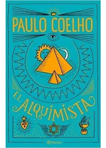 El Alquimista - Coelho, Paulo