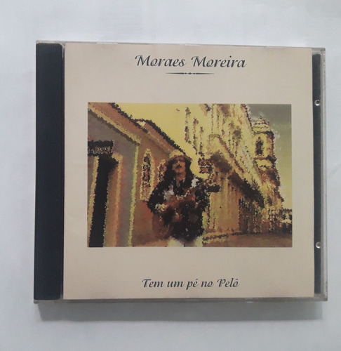Cd Moraes Moreira Tem Um Pé No Pelô 1a. Ed. Br 1993 