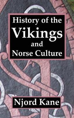 Libro History Of The Vikings And Norse Culture - Njord Kane