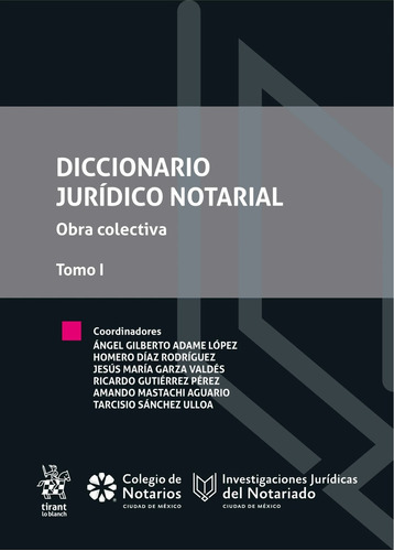 Diccionario Jurídico Notarial. Obra Colectiva Tomo I - Adame