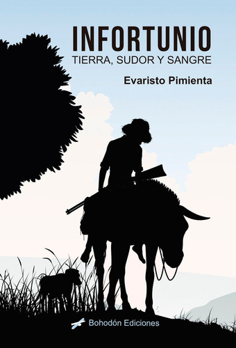 Infortunio Tierra Con Sudor Y Sangre - Pimienta Serrano,e...