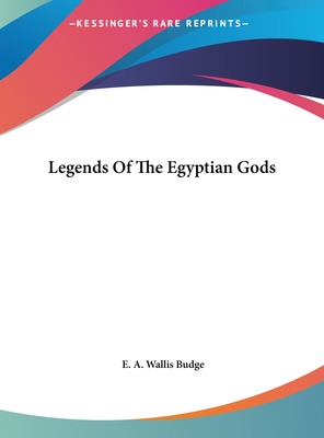 Libro Legends Of The Egyptian Gods - Budge, E. A. Wallis