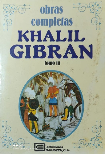 Khalil Gibran  Tomo I I I ..