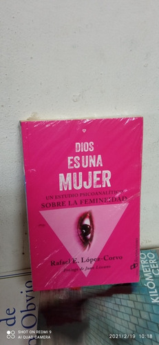 Libro Dios Es Una Mujer. Estudio Psicoanalítico Rafael López