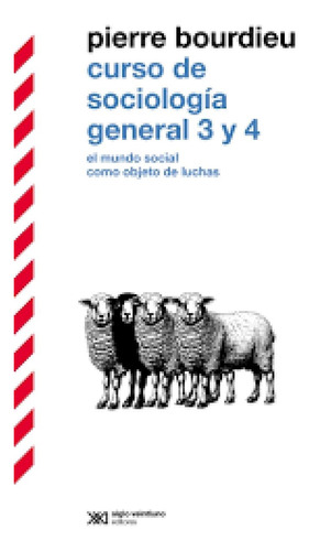 Libro Curso De Sociologia General 3 Y 4 - Bourdieu, Pierre