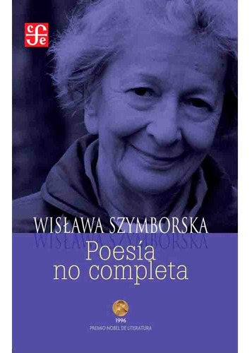 Poesia No Completa - Wislawa Szymborska