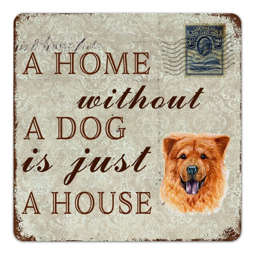 A Home Without A Dog Is Just A House Chow Chow - Cartel De M