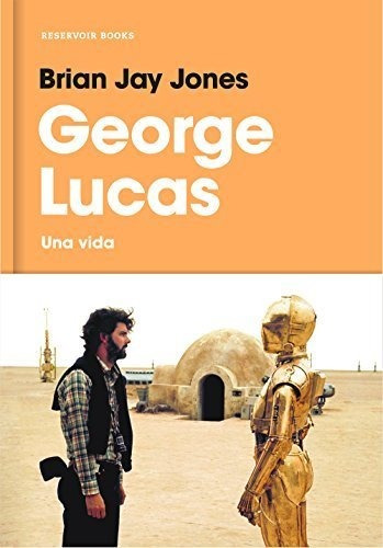 George Lucas - Brian Jay Jones (ltc)