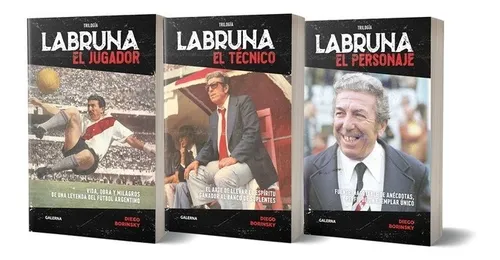 Trilogía Labruna - El Tecnico - Diego Borinsky - Ed. Galerna