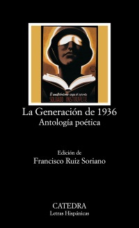 La Generacion De 1936 -  Antologia Poetica