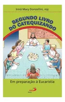 Comprar Segundo Livro Do Catequizando Preparação Eucaristia