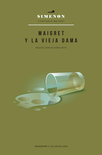 Libro: Maigret Y La Vieja Dama. Simenon, Georges. Anagrama