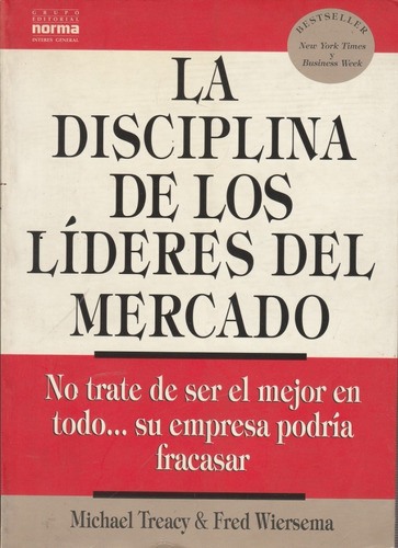 La Disciplina De Los Lideres Del Mercado, Michael Treacy, Wl