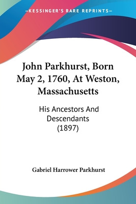 Libro John Parkhurst, Born May 2, 1760, At Weston, Massac...