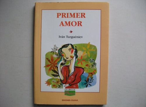 Primer Amor - Iván Turguéniev - Los Libros De Boris