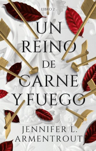 Libro Un Reino De Carne Y Fuego 2 Serie Sangre Y Ceniza