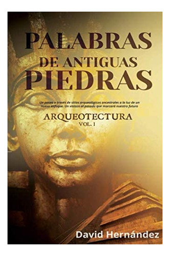 Libro: Palabras Antiguas Piedras (arqueotectura) (spanish