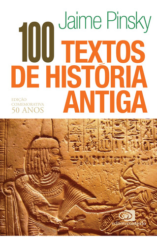 Livro 100 Textos De História Antiga - Edição Comemorativa