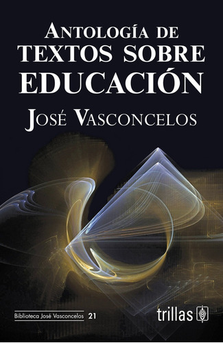 Antología De Textos Sobre Educación Trillas