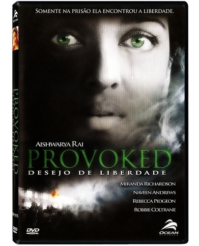 Provoked - Desejo De Liberdade - Dvd - Aishwarya Rai