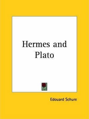 Hermes And Plato - Edouard Schure (hardback)