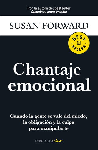 Libro: Chantaje Emocional Emotional (spanish Edition)