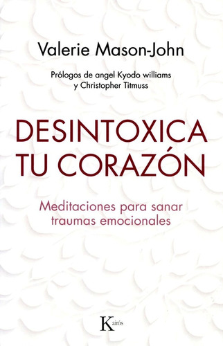 Desintoxica Tu Corazon - Valerie Mason John - Libro + Envio