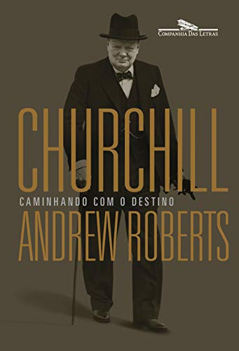 Libro Churchill Caminhando Com O Destino De Roberts Andrew