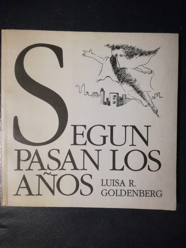 Según Pasan Los Años / Goldenberg, Luisa