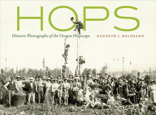 Libro:  Hops: Historic Photographs Of The Oregon Hopscape
