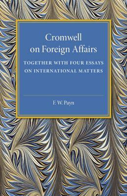 Libro Cromwell On Foreign Affairs - F. W. Payn