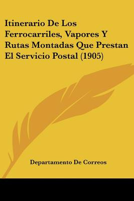 Libro Itinerario De Los Ferrocarriles, Vapores Y Rutas Mo...