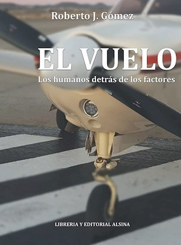 Libro El Vuelo De Roberto Julio Gomez