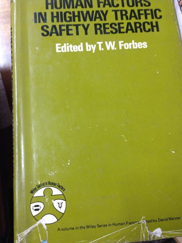Human Factors In Highway Traffic Safety Reserch