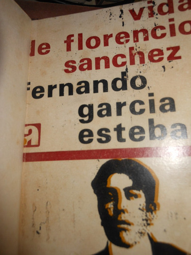 * * Vida De Florencio Sánchez  -  Fernando García Esteban
