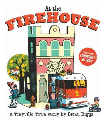 Libro At The Firehouse (a Tinyville Town Book) - Brian Bi...